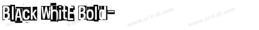 Black White Bold字体转换